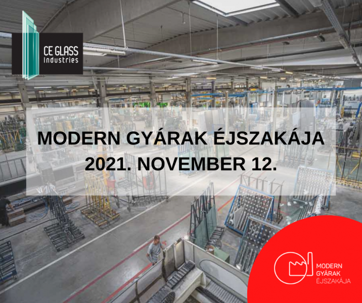 CE Glass Gyárlátogatás Modern Gyárak Éjszakája